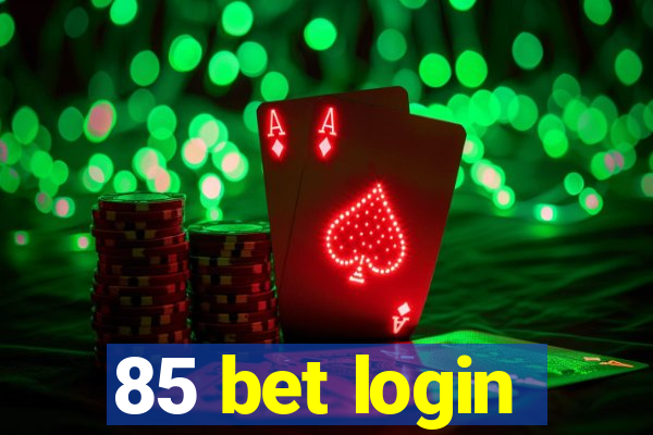 85 bet login